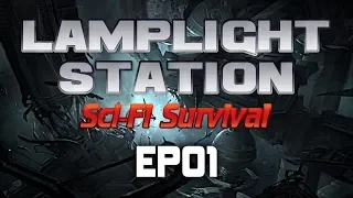 Lamplight Station Gameplay | Abandoned Space Station Sci Fi Survival | EP01