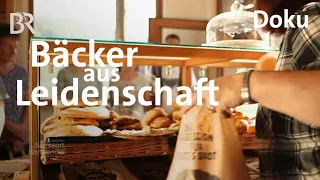 Freunde eröffnen Bäckerei: Bärenbrot aus Fischbrunn | Zwischen Spessart und Karwendel | Doku | BR