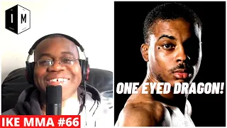 DRE MILEY AKA "THE ONE EYED DRAGON" | IKE MMA #66