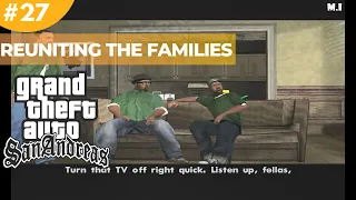 GTA San Andreas - #27 Reuniting the Families