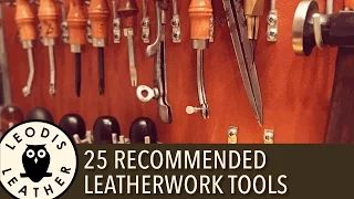 Top 25 Recommended Leatherwork Tools