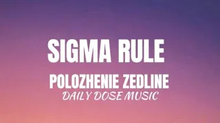 Sigma rule song Lyrics😎|POLOZHENIE ZEDLINE full lyrics #sigma_rule [ English Translation]