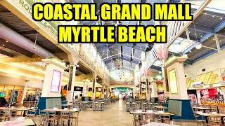 What's NEW at Coastal Grand Mall in Myrtle Beach in 2024! New Stores & Restaurants!