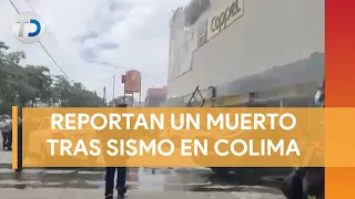 Reportan el primer muerto por sismo de magnitud 7.4 en Colima