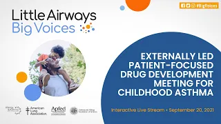 Externally Led Patient-Focused Drug Development Meeting for Pediatric Asthma