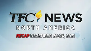 TFC News Now North America Recap | December 20-24, 2021