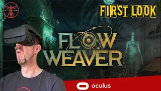 Das Multidimensionale Escape Room Abenteuer! FLOW WEAVER - Oculus - First Look - Deutsch / LIVE