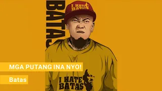 MGA PUTANG INA NYO! - Batas