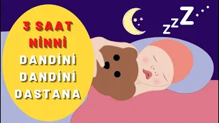 Dandini Dandini Dastana ninni - 3 Saat Kesintisiz Ninni - Sevimli Arkadaşlar