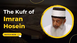 The Kufr of Imran Hosein