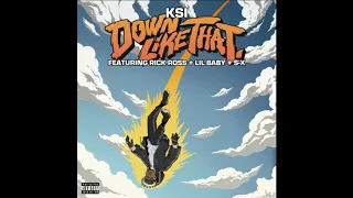 KSI - Down Like That [feat. Rick Ross, Lil Baby, and S-X] (Partially Clean)