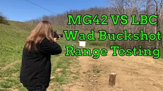MG42 VS LBC Wad Buckshot Range Testing