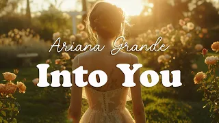 Ariana Grande - Into You (Lyrics)