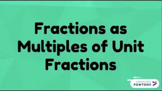 Math Grade 4 Fractions as Multiple of Unit Fractions