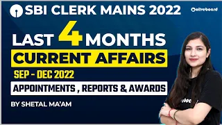 Last 4 Months Current Affairs 2022 | Sep - Dec 2022 | Appointments, Reports & Awards By Sheetal Mam