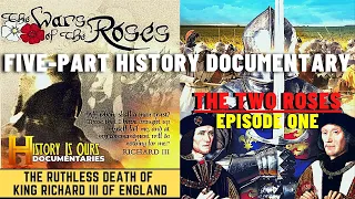 The Wars Of The Roses - BBC Series, Episode 1 - The Two Roses | History Is Ours