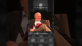 Truth is a Person | John Lennox #Shorts