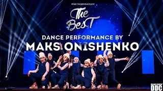 Dance Show "The Best" / Dance Performance by MAKS ONISHENKO | Talant Center DDC
