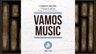 Fabian Arche - I Want A Move ( Paggi & Costanzi Remix ) Vamos Music