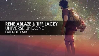 Rene Ablaze & Tiff Lacey - Universe Undone