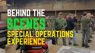 Special Operations Experience - Behind the Scenes