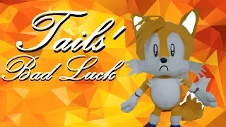 Sonic the Hedgehog - Tails' Bad Luck!