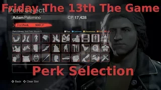 Friday The 13th The Game - Perk Selection Tips and Tricks