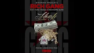 Rich Gang- Lifestyle Ft. Young Thug, Rich Homie Quan (High Pitched)