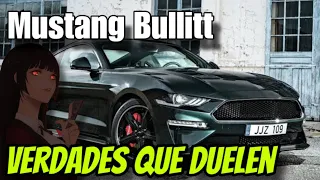 Mustang BULLITT ⚠️ Verdades que Duelen
