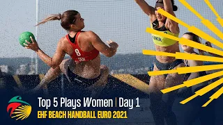 Top 5 Plays Women | Day 1 | EHF Beach Handball EURO 2021