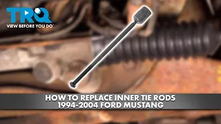 How to Replace Inner Tie Rods 1994-2004 Ford Mustang