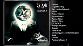 Sziámi - Fogjad már meg! (teljes album)