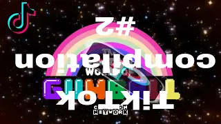 The Amazing World Of Gumball TikTok compilation #2 (full video)