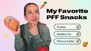PFF snacks I can't stop eating & why you should try them too! 🤤😋