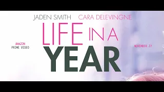 Life in a Year - Official Trailer