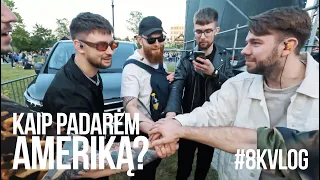 8KVLOG  #5  Pasirodymai Kretingoje ir Plungėje. Kalush Orchestra apšildymas. Susitikimas su vanagu.