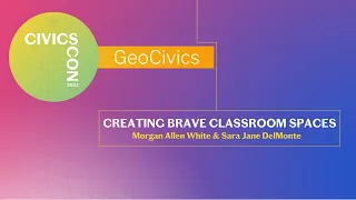 Creating Brave Classroom Spaces (with Morgan Allen-White and Sara Jane DelMonte)