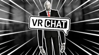 SLENDERMAN in VRCHAT...