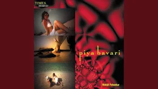 Piya Bavari