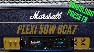 FRACTAL AXE FX3 Tones & Free PresetsPLEXI 50W 6CA7 (50W Marshall Plexi)