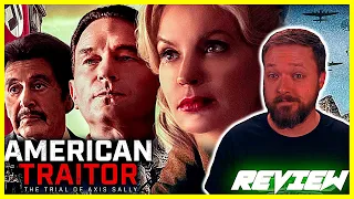 AMERICAN TRAITOR THE TRIAL OF AXIS SALLY - Movie Review