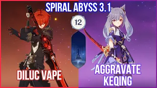 【GI】NEW Spiral Abyss 3.1 Floor 12 -C0 Vape Diluc & C0 Aggravate Keqing Full Star Clear gameplay!