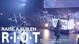 【公式ライブ映像】RAISE A SUILEN「R･I･O･T」