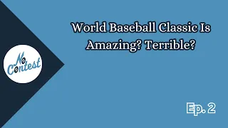 Is the World Baseball Classic Bad for Baseball? (2023)