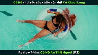 [Review Phim] Cá Hổ Ăn Thịt Quay Trở Lại Tiến Hoá Đi Bộ Trên Cạn | Piranha