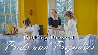 Getting Dressed - Pride and Prejudice (1796)