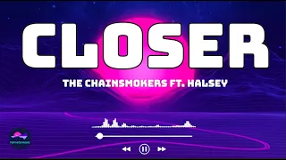 The Chainsmokers - Closer (Lyrics) ft. Halsey