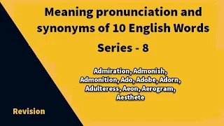 Meaning pronunciation and synonyms of 10 English Words | Series - 8|