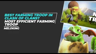 What is THE Best Farming Troop in COC?
