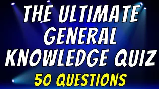 The Ultimate Trivia Quiz - Can You Answer All 50 Questions?